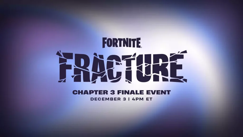 Fortnite Chapter 3 Finale Event Fracture